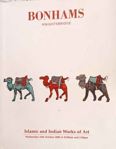 Bonhams ~ Islamic & Indian Works of Art ~ London ~ 11. 10. 2000 Auction Catalogues 3