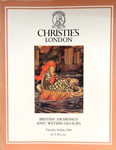 Christie’s ~ British Drawings and Watercolours ~ London ~ 18. 07. 1989 Auction Catalogues 3