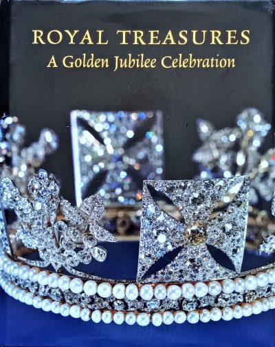 Royal Treasures ~ A Golden Jubilee Celebration Reference Works 3