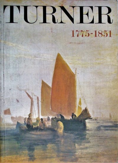 Turner ~ 1775 – 1851 ~ Tate Gallery, London ~ 1974 – 1975 Catalogues 3